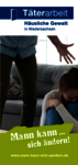 Flyer Täterarbeit Häusliche Gewalt für Interessierte